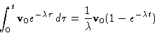 \begin{displaymath}
\int_0^t \mathbf{v}_0e^{-\lambda\tau}\,d\tau =
 \frac{1}{\lambda}\mathbf{v}_0(1-e^{-\lambda t})
 \end{displaymath}