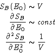 \begin{displaymath}
\begin{aligned}
 S_B(E_0) &\sim V\\  \frac{\partial S_B}{\pa...
 ...artial^2 S_B}{\partial E_0^2} &\sim \frac{1}{V}
 \end{aligned} \end{displaymath}