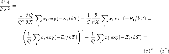 \begin{multline*}
\frac{\partial^2 A}{\partial X^2} = \\  \frac{1}{Q^2}\frac{\pa...
 ...  \left\langle x \right\rangle^2 - \left\langle x^2 \right\rangle\end{multline*}