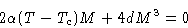 \begin{displaymath}
2\alpha(T-T_c)M+4dM^3=0\end{displaymath}