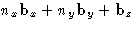 $n_x
\mathbf{b}_x + n_y \mathbf{b}_y + \mathbf{b}_z$