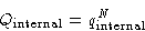 \begin{displaymath}
Q_{\text{internal}} = q_{\text{internal}}^N\end{displaymath}